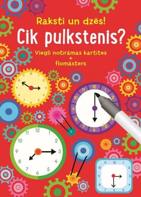 Raksti un dzēs! Cik pulkstens?