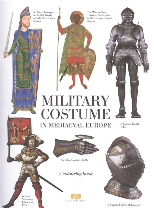 Military costume in mediaeval Europe.Coloring book