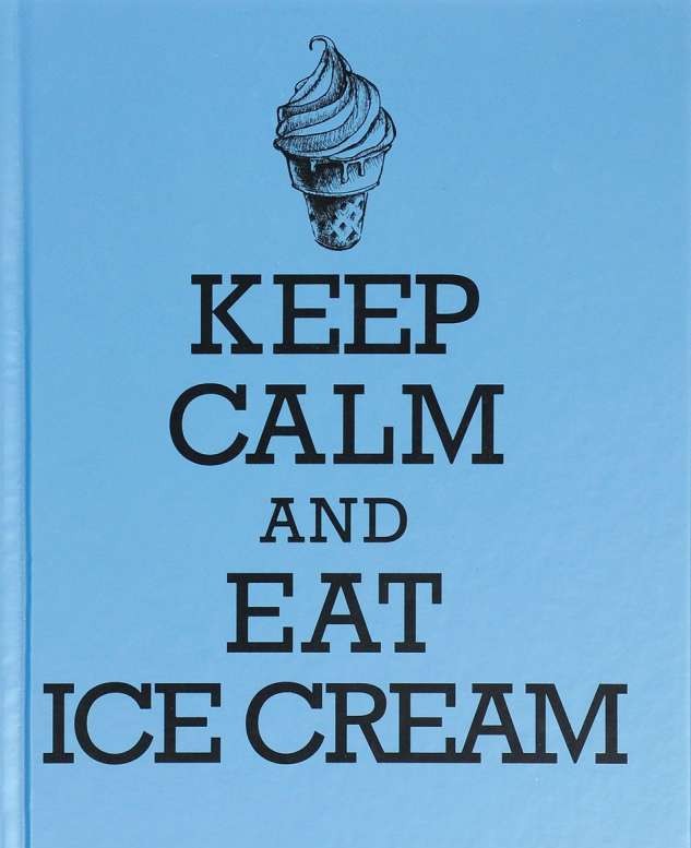 Keep Calm and Eat Ice Cream. Книга для записи рецептов